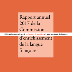 Rapport annuel de la Commission d'enrichissement de la langue française